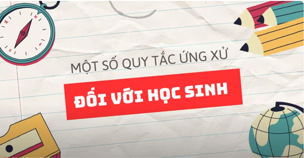 QUY TẮC ỨNG XỬ ĐỐI VỚI HỌC SINH